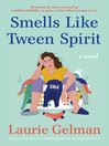 Cover image for Smells Like Tween Spirit